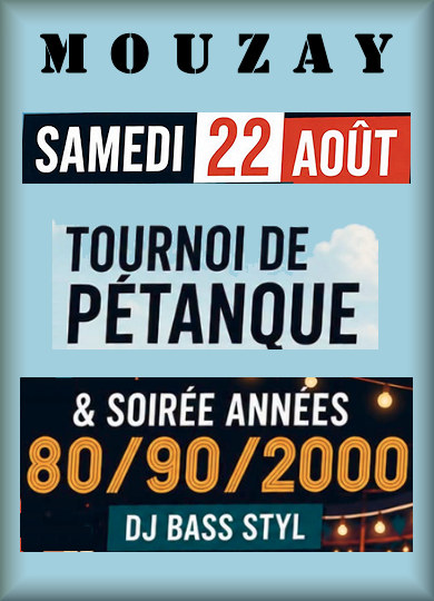 Mouzay le samedi 22 août, deux animations : Pétanque et soirée animée